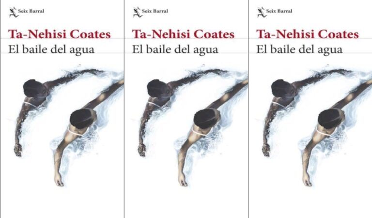 El baile del agua – Ta-Nehisi Coates