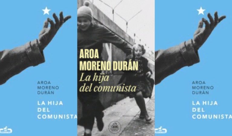 La hija del comunista – Aroa Moreno Durán