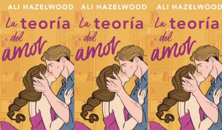 La teoría del amor – Ali Hazelwood