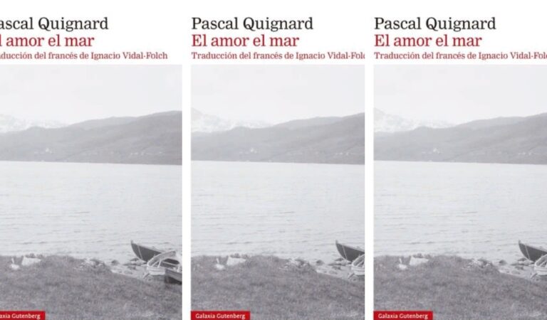 El amor el mar – Pascal Quignard