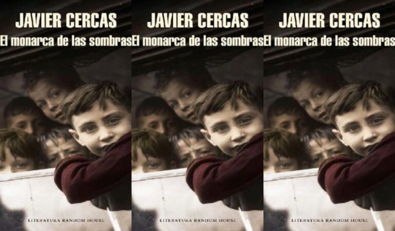 El monarca de las sombras – Javier Cercas